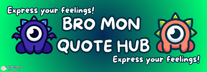 BRO MON QUOTE HUB