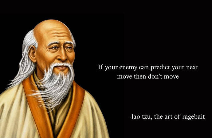 Lao Tzu The Art of Ragebait