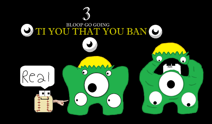 IT YOU THAT YOU BAN BLOOP GO GOING EP 3